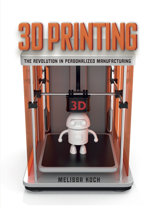 Title details for 3D Printing by Melissa Koch - Available